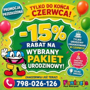 Przedłużamy promocję! -15% na pakiety urodzinowe do końca czerwca!